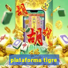 plataforma tigre